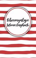 Fibromyalgie Schmerztagebuch: Tagebuch, Schmerzprotokoll für akute chronische Schmerzen zum ausfüllen, ankreuzen. Buch zur Dokumentation für Besuche beim Arzt, Abstimmung der The