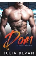Dom: A Hockey Romance