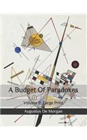 A Budget Of Paradoxes: Volume II: Large Print