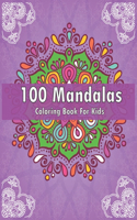 100 Mandalas Coloring Book For Kids