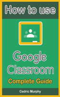 How to use Google Classroom