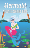 Mermaid Adults Coloring Book: Mermaid Princess Coloring Book For Adults Teen Girls Relaxation Vol-1