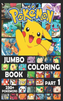 POKEMON JUMBO Coloring Book Part 1: 230+ Pokemons