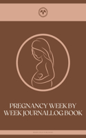 Pregnancy Week By Week Journal