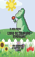 Il mio primo libro da colorare dinosauri: per bambini a partire dal 3 anni, dinosauri, colorare, 20 disegni, per divertirsi con la famiglia.