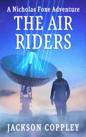 Air Riders: A Nicholas Foxe Adventure