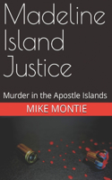 Madeline Island Justice