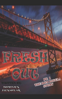 Fresh Out pt.1