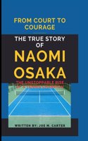 The True story of Naomi Osaka