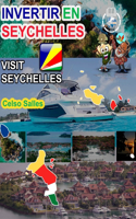 INVERTIR EN SEYCHELLES - Visit Seychelles - Celso Salles: Colección Invertir en África