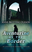 Aventurine on the Border