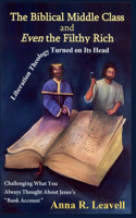 Biblical Middle Class and Even the Filthy Rich