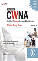 Cwna Certified Wireless Network Administrator Official Study Guide (Exam Pw0-100), Fourth Edition