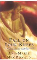 Fall On Your Knees