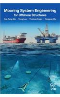 Mooring System Engineering for Offshore Structures