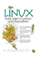 LINUX: Rute User's Tutorial and Exposition