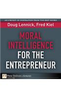 Moral Intelligence for the Entrepreneur