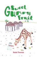 Sweet Gumpy Fruit