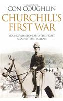 Churchill's First War