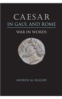 Caesar in Gaul and Rome