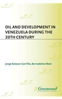 Oil and Development in Venezuela during the 20th Century