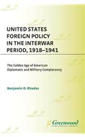 United States Foreign Policy in the Interwar Period, 1918-1941