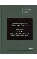 Wells, Marshall, Yackle, and Nichol's Cases and Materials on Federal Courts, 2D