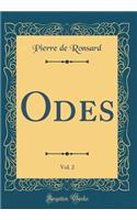 Odes, Vol. 2 (Classic Reprint)
