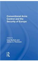 Conventional Arms Control and the Security of Europe