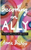 Becoming an Ally: Breaking the Cycle of Oppression