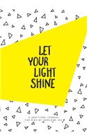 Let Your Light Shine