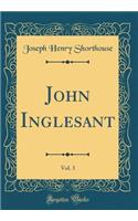 John Inglesant, Vol. 3 (Classic Reprint)