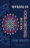 Mandalas Coloring Book for Adults