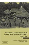 Global Coffee Economy in Africa, Asia, and Latin America, 1500 1989