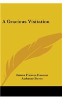 Gracious Visitation