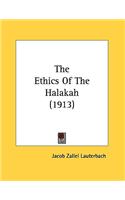 Ethics Of The Halakah (1913)