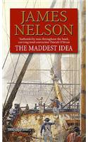 The Maddest Idea: An enthralling and swashbuckling naval adventure you won’t be able to put down…