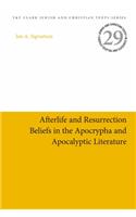 Afterlife and Resurrection Beliefs in the Apocrypha and Apocalyptic Literature
