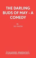 Darling Buds of May - A Comedy