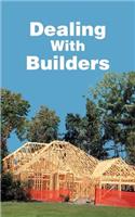 Dealing With Builders