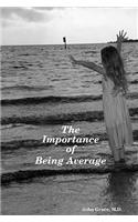 Importance of Being Average