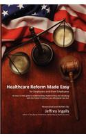 Healthcare Reform Made Easy
