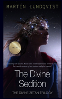 The Divine Sedition: (2 Divine Zetan Trilogy)