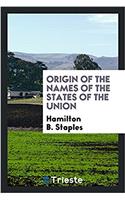 Origin of the Names of the States of the Union