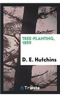 Tree-Planting, 1899