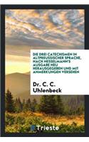 Die Drei Catechismen in Altpreussischer Sprache