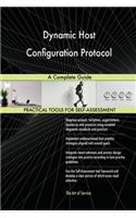 Dynamic Host Configuration Protocol A Complete Guide