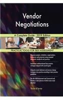 Vendor Negotiations A Complete Guide - 2019 Edition