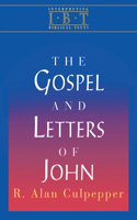 Gospel and Letters of John: Interpreting Biblical Texts Series