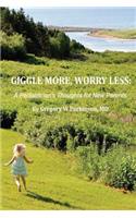 Giggle More, Worry Less